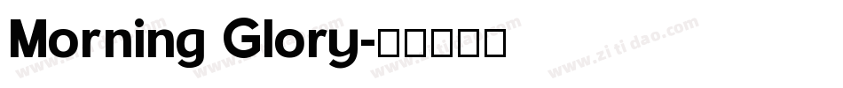 Morning Glory字体转换
